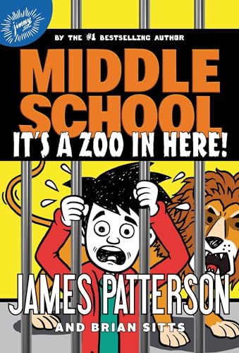 Middle School: It's a Zoo in Here! (Middle School, 14) von jimmy patterson